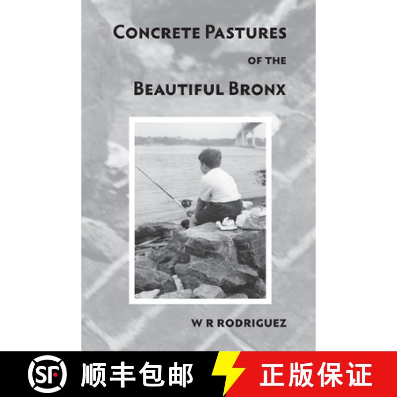 【3-4周达】concrete pastures of the beautiful bronx [9780963220127]