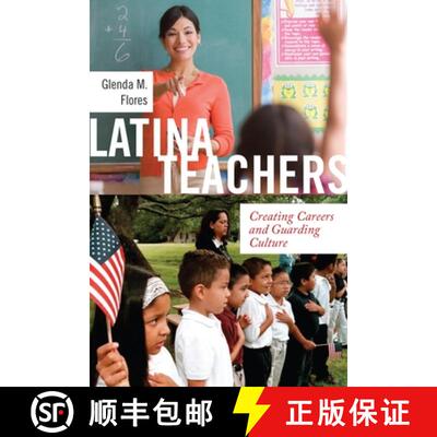 【3-4周达】精装 Latina Teachers – Creating Careers and Guarding Culture [9781479839070]