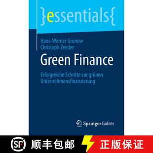 【3-4周达】Green Finance : Erfolgreiche Schritte zur grünen Unternehmensfinanzierung [9783658289904]