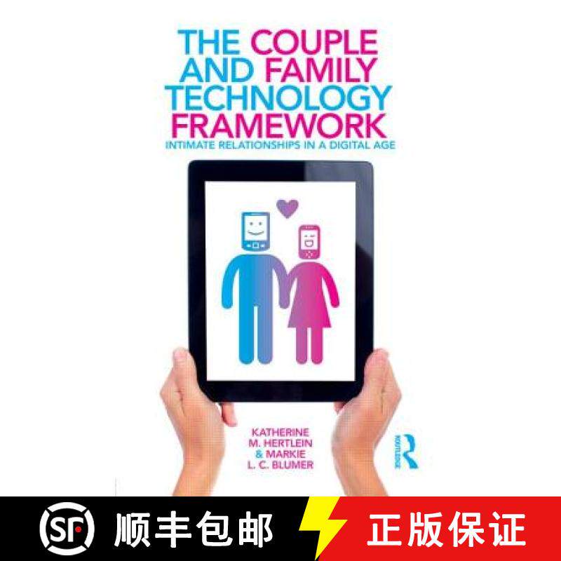 【3-4周达】The Couple and Family Technology Framework : Intimate Relationships in a Digital Age [9780415641548]