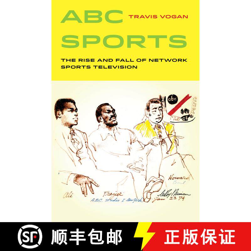【3-4周达】精装 ABC Sports, Volume 4: The Rise and Fall of Network Sports Television (First Edition) [9780520292956]