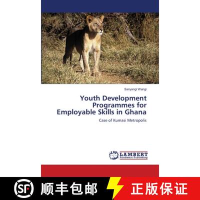 预订 Youth Development Programmes for Employable Skills in Ghana [9783659001444]
