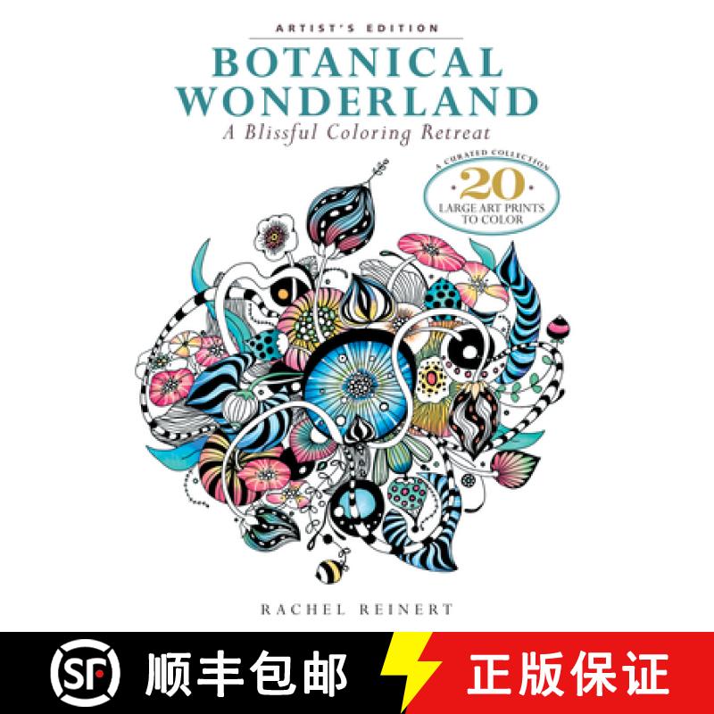 【3-4周达】Botanical Wonderland: Artist's Edition: A Blissful Coloring Retreat: A Curated Collection ... [9781942021797]