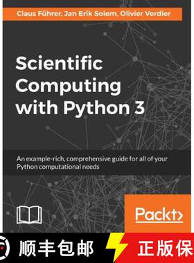 预订 Scientific Computing with Python 3: An example-rich, comprehensive guide for all of your Python ... [9781786463517]
