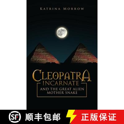 【3-4周达】Cleopatra Incarnate and the great alien mother snake [9781506550190]
