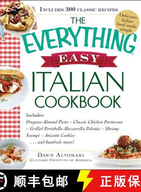 【3-4周达】The Everything Easy Italian Cookbook: Includes Oregano-Almond Pesto, Classic Chicken Parme... [9781440585333]