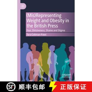and Divisiveness Obesity Weight Mis Shame Fear S... British Representing Press 4周达 9783031448560 the
