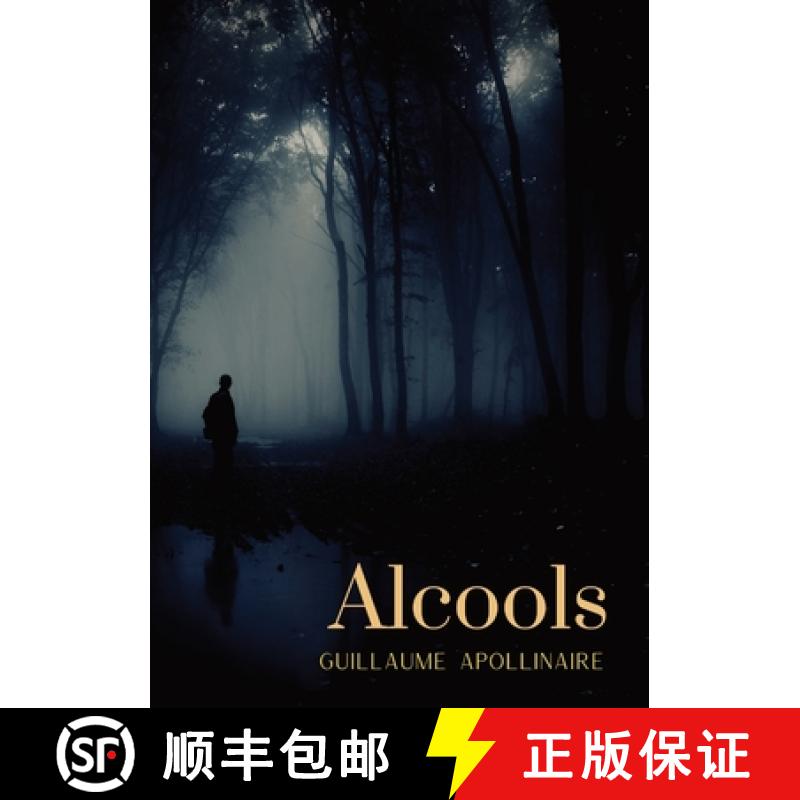 【2-3周达】Alcools: un recueil de poèmes de Guillaume Apollinaire, paru en 1913 [9782382740514]