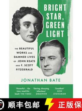 【3-4周达】Bright Star, Green Light: The Beautiful and Damned Lives of John Keats and F. Scott Fitzge... [9780008425005]