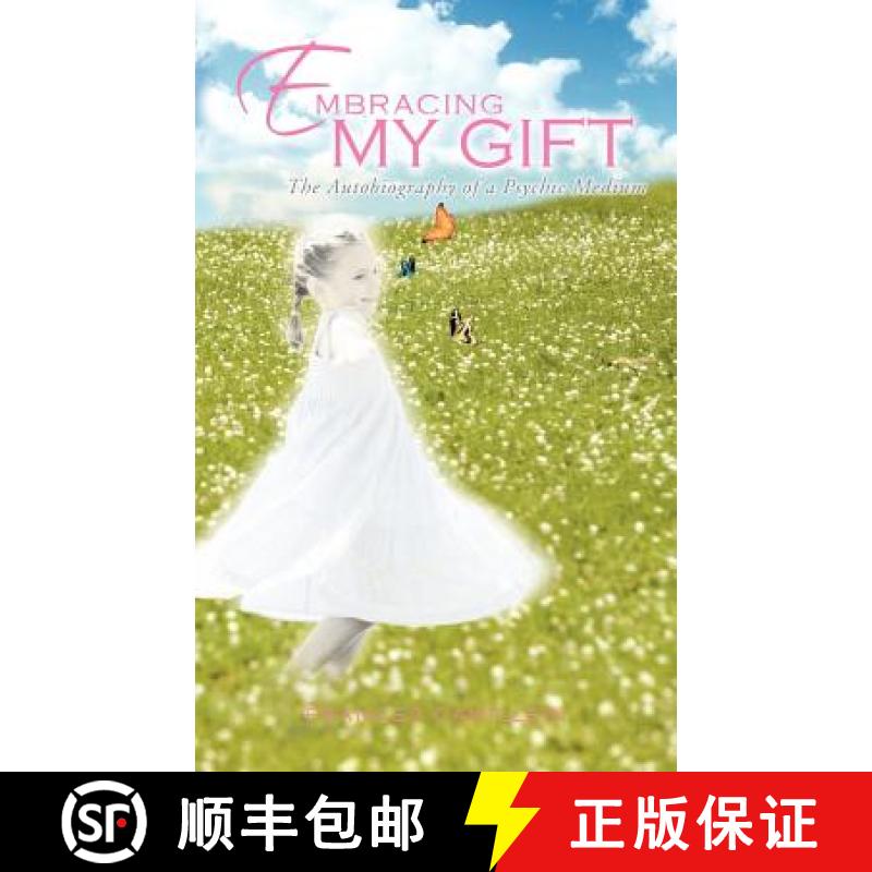 【3-4周达】Embracing My Gift: The Autobiography of a Psychic Medium [9781452505190]