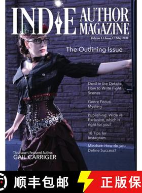 【3-4周达】Indie Author Magazine Featuring Gail Carriger : Shortcut Strategies for Plots, Outlines, a... [9781948666282]