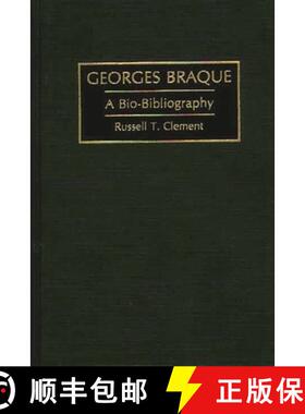 【3-4周达】Georges Braque: A Bio-Bibliography [9780313292354]