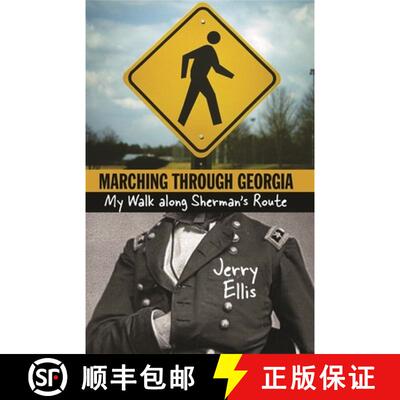 【3-4周达】Marching Through Georgia: My Walk Along Sherman's Route [9780820324258]