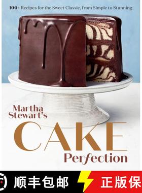 【3-4周达】Martha Stewart's Cake Perfection: 100+ Recipes for the Sweet Classic, from Simple to Stunn... [9780593138656]