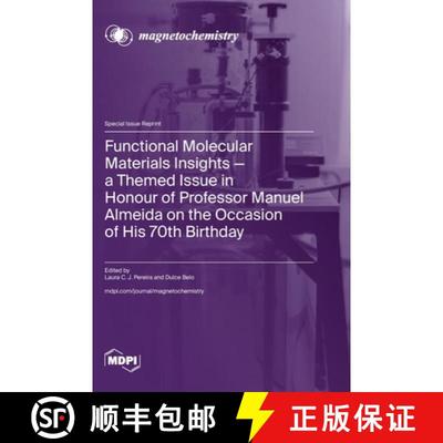 【3-4周达】Functional Molecular Materials Insights-a Themed Issue in Honour of Professor Manuel Almei... [9783725817962]