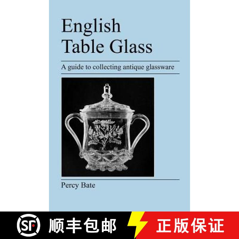 【3-4周达】English Table Glass: A guide to collecting antique glassware [9781905217434]