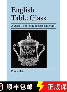 【3-4周达】English Table Glass: A guide to collecting antique glassware [9781905217434]