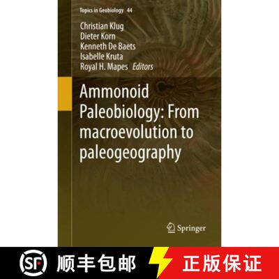 【3-4周达】精装 Ammonoid Paleobiology: From macroevolution to paleogeography [9789401796323]