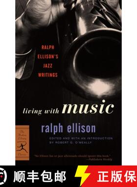 【3-4周达】Living with Music: Ralph Ellison's Jazz Writings [9780375760235]