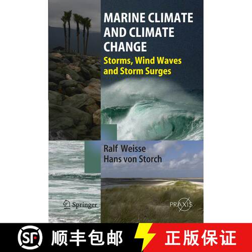 【3-4周达】Marine Climate and Climate Change : Storms, Wind Waves and Storm Surges [9783642260124]
