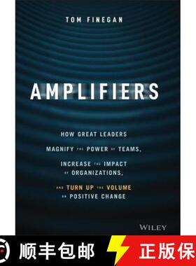 【3-4周达】Amplifiers - How Great Leaders Magnify the Power of Teams, Increase the Impact of Organiza... [9781119794554]
