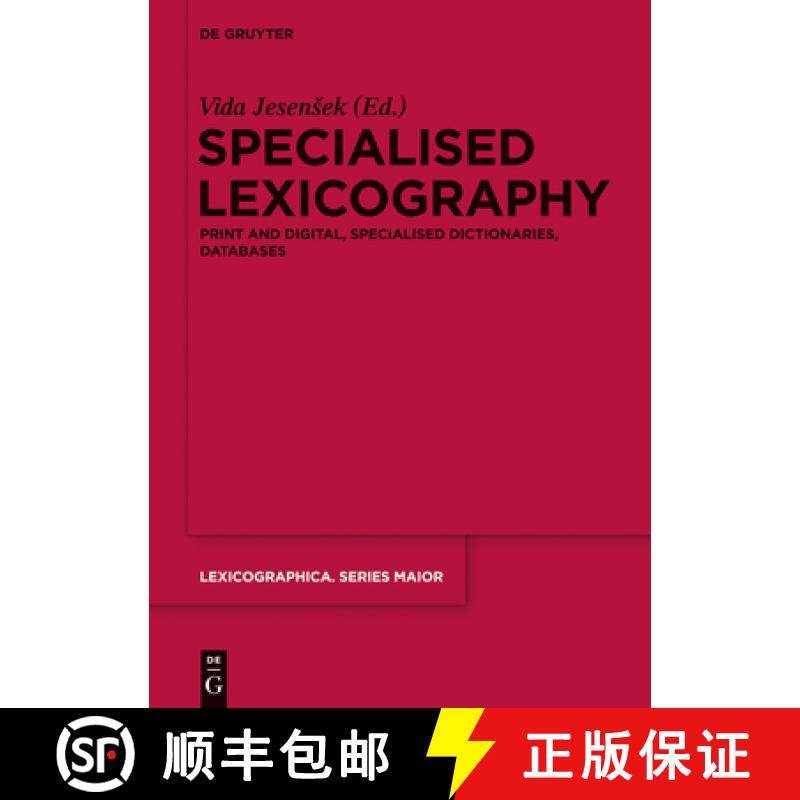 【3-4周达】Specialised Lexicography: Print and Digital, Specialised Dictionaries, Databases [9783110333381]