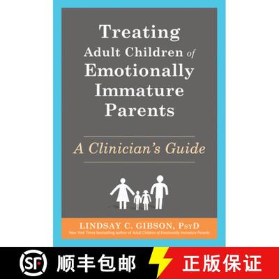 【3-4周达】Treating Adult Children of Emotionally Immature Parents : A Clinician's Guide [9781648483592]