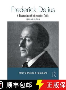 【3-4周达】Frederick Delius: A Research and Information Guide [9780415993647]