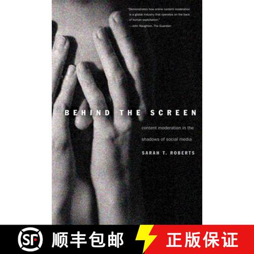 【3-4周达】Behind the Screen – Content Moderation in the Shadows of Social Media [9780300261479]