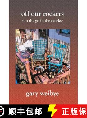 【3-4周达】Off Our Rockers: (On the Go in the Ozarks) [9781419605796]