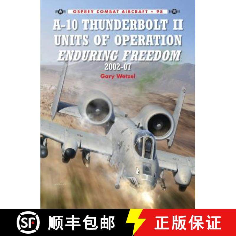 预订 A-10 Thunderbolt II Units of Operation Enduring Freedom 2002-07 [9781780963044]