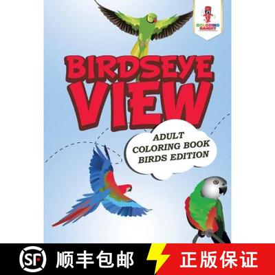 【3-4周达】Birdseye View : Adult Coloring Book Birds Edition [9780228204305]