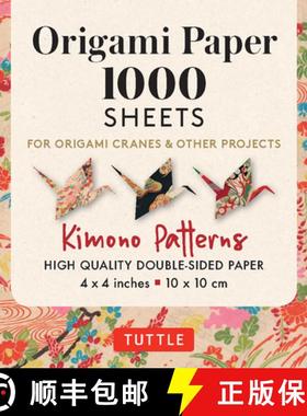 【3-4周达】Origami Paper 1,000 sheets Kimono Patterns 4 (10 cm): Tuttle Origami Paper: Double-Sided O... [9780804853644]