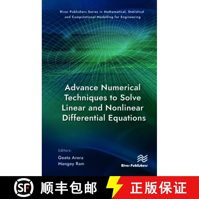 【3-4周达】Advance Numerical Techniques to Solve Linear and Nonlinear Differential Equations [9788770229876]