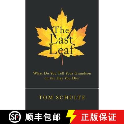 【3-4周达】The Last Leaf: What Do You Tell Your Grandson on the Day You Die? [9781973616764]