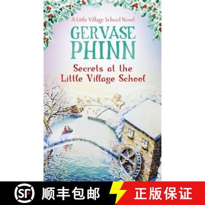【3-4周达】Secrets at the Little Village School: Book 5 in the beautifully uplifting Little Village S... [9781444779417]