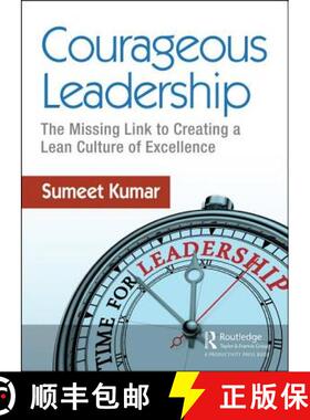 【3-4周达】Courageous Leadership: The Missing Link to Creating a Lean Culture of Excellence [9781138104389]