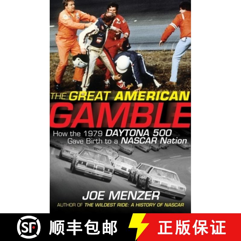 【3-4周达】The Great American Gamble : How the 1979 Daytona 500 Gave Birth to a NASCAR Nation [9780470228692]