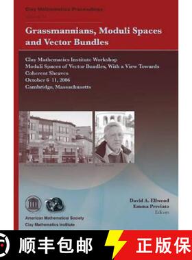 【3-4周达】Grassmannians, Moduli Spaces and Vector Bundles: Clay Mathematics Institute Workshop Modul... [9780821852057]
