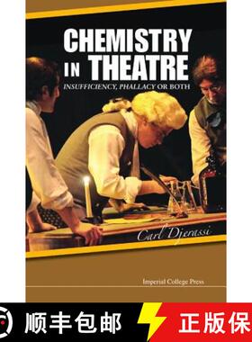 【3-4周达】Chemistry In Theatre: Insufficiency, Phallacy Or Both [9781848169371]