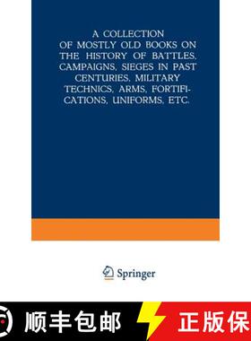【3-4周达】A Collection of Mostly Old Books on the History of Battles, Campaigns, Sieges in Past Cent... [9789401518147]