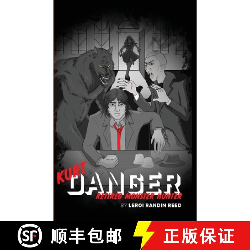 【2-3周达】Kurt Danger: Retired Monster Hunter [9781952987007]