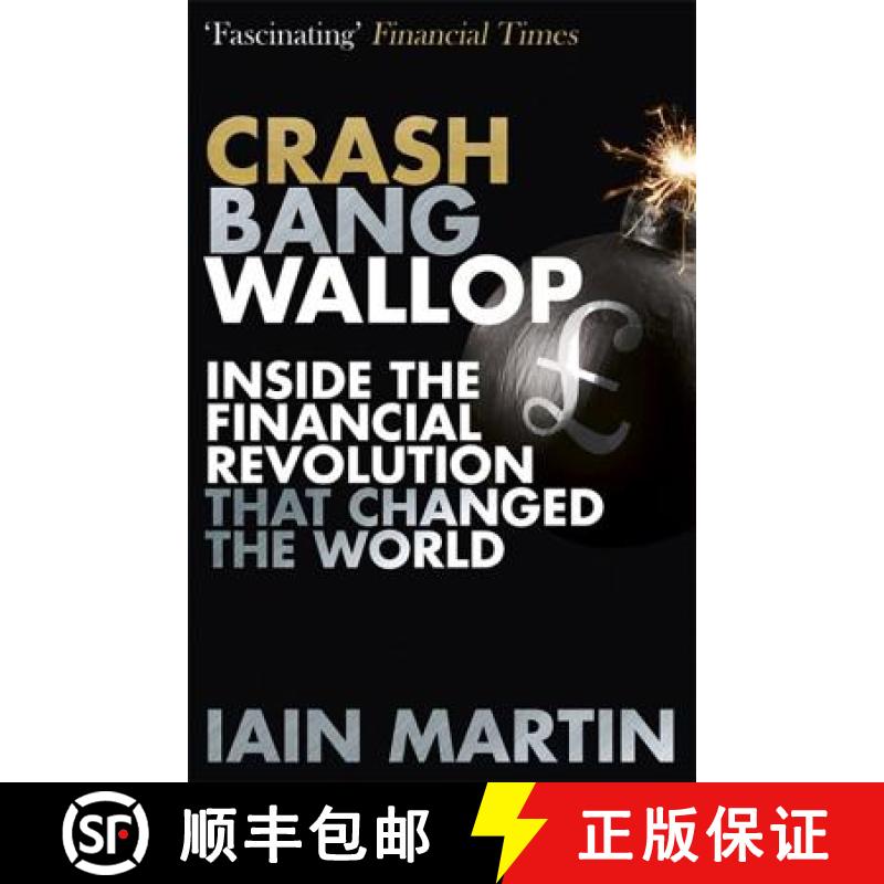 【3-4周达】Crash Bang Wallop: The Inside Story of London's Big Bang and a Financial Revolution That C... [9781473625105]