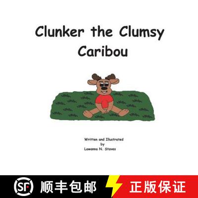 【3-4周达】Clunker the Clumsy Caribou [9781732343931]