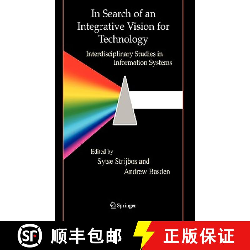 【3-4周达】In Search of an Integrative Vision for Technology : Interdisciplinary Studies in Informati... [9780387321509]