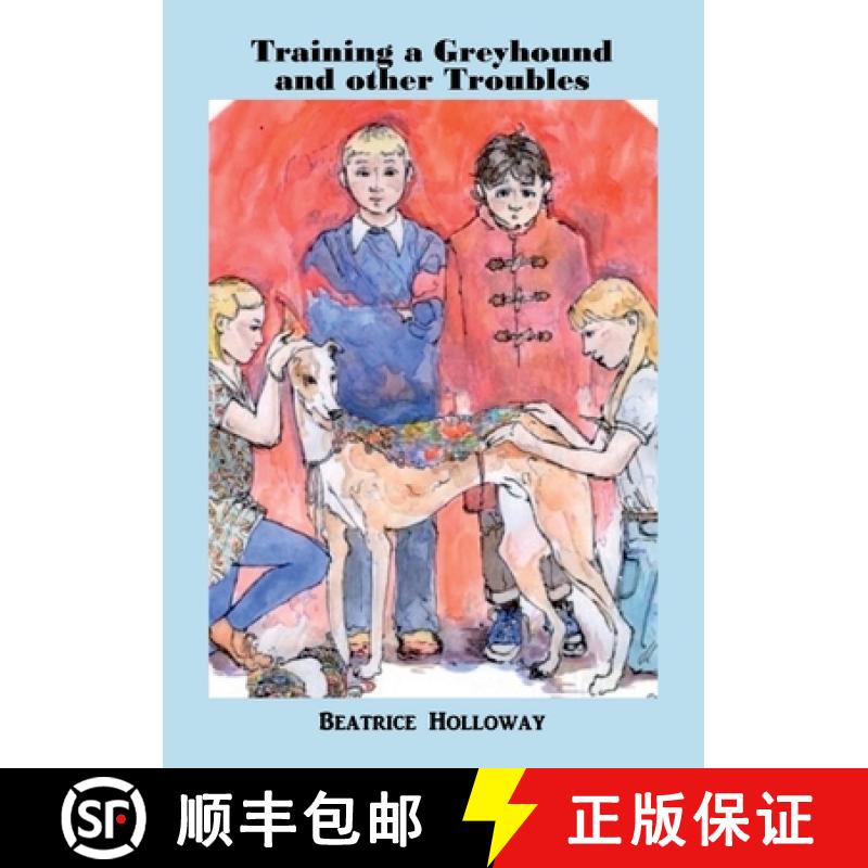 【3-4周达】Training a Greyhound and other Troubles [9781911070351]