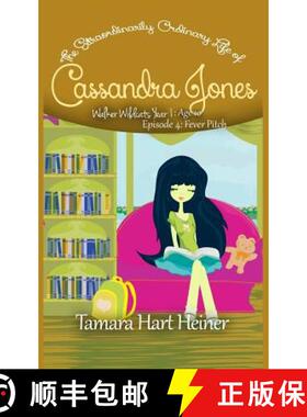 【3-4周达】Episode 4: Fever Pitch: The Extraordinarily Ordinary Life of Cassandra Jones [9781947307032]