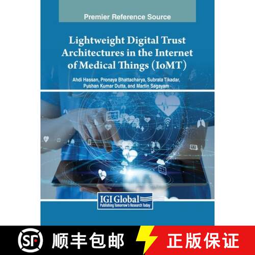 【3-4周达】Lightweight Digital Trust Architectures in the Internet of Medical Things (IoMT) [9798369366455]
