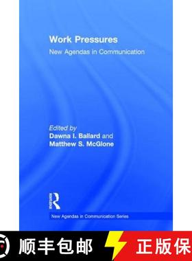【3-4周达】Work Pressures: New Agendas in Communication [9781138938236]
