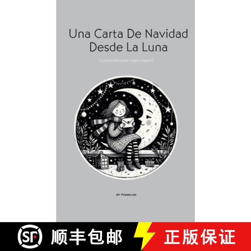 【3-4周达】Una Carta De Navidad Desde La Luna: Cuentos Bilingües Inglés-Español [9798224705665]